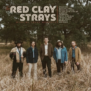 The Red Clay Strays - Made By These Moments i gruppen VI TIPSAR / Fredagsreleaser / Fredag den 26:e Juli 2024 hos Bengans Skivbutik AB (5550949)