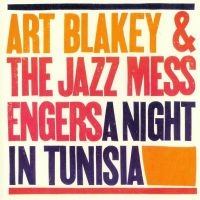Art Blakey & The Jazz Messengers - A Night In Tunisia i gruppen VI TIPSAR / Fredagsreleaser / Fredag den 16:e augusti hos Bengans Skivbutik AB (5551059)
