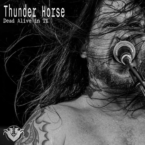 Thunder Horse - Dead Alive In Tx i gruppen CD / Hårdrock hos Bengans Skivbutik AB (5551362)