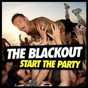 Blackout The - Start The Party i gruppen VI TIPSAR / Lagerrea / CD REA / CD POP hos Bengans Skivbutik AB (555411)