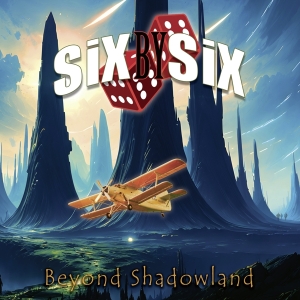 Six By Six - Beyond Shadowland i gruppen CD / Pop-Rock hos Bengans Skivbutik AB (5555702)