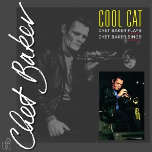 Chet Baker - Cool Cat i gruppen VI TIPSAR / Fredagsreleaser / Fredag den 2:e augusti hos Bengans Skivbutik AB (5556145)