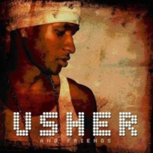 Usher - And Friends i gruppen VI TIPSAR / Fredagsreleaser / Fredag den 26:e Juli 2024 hos Bengans Skivbutik AB (5556202)
