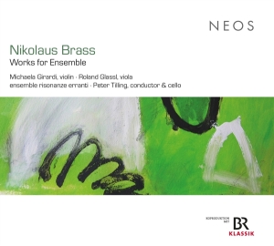 Ensemble Risonanze Erranti & Peter Tilling & Michaela Girardi & Roland Glassl - Nikolaus Brass: Works For Ensemble i gruppen ÖVRIGT / Övrigt / aub hos Bengans Skivbutik AB (5556363)