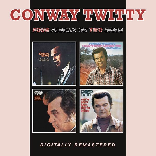 Conway Twitty - I Can?T See Me Without You/I Can?T Stop Loving You / She Needs Someone To Hold Her / You've Never Been This Far Before i gruppen CD / Pop-Rock hos Bengans Skivbutik AB (5556454)