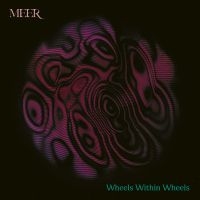 Meer - Wheels Within Wheels (Neon Magenta i gruppen VI TIPSAR / Fredagsreleaser / Fredag den 23:e augusti hos Bengans Skivbutik AB (5556482)