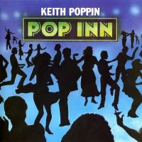 Poppin Keith - Pop Inn i gruppen VI TIPSAR / Fredagsreleaser / Fredag den 27:e september 2024 hos Bengans Skivbutik AB (5556934)