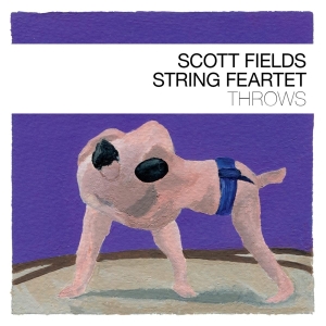 Scott Fields String Feartet - Throws i gruppen CD / Jazz hos Bengans Skivbutik AB (5557375)