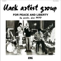Black Artist Group - For Peace And Liberty - In Paris, D i gruppen VI TIPSAR / Fredagsreleaser / Fredag den 20:e september 2024 hos Bengans Skivbutik AB (5557473)