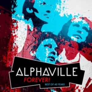 Alphaville - Forever! Best Of 40 Years i gruppen VI TIPSAR / Fredagsreleaser / Fredag den 27:e september 2024 hos Bengans Skivbutik AB (5557490)