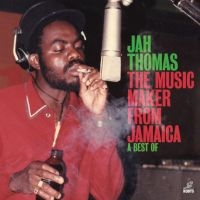 Jah Thomas - The Music Maker From Jamaica - A Best Of i gruppen VI TIPSAR / Fredagsreleaser / Fredag den 16:e augusti hos Bengans Skivbutik AB (5557613)
