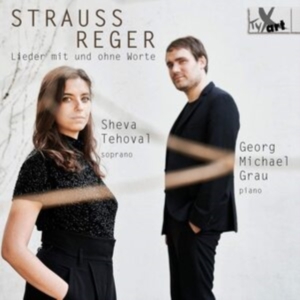 Sheva Tehoval Georg Michael Grau - Richard Strauss/Max Reger: Songs Wi i gruppen CD / Klassiskt hos Bengans Skivbutik AB (5557670)
