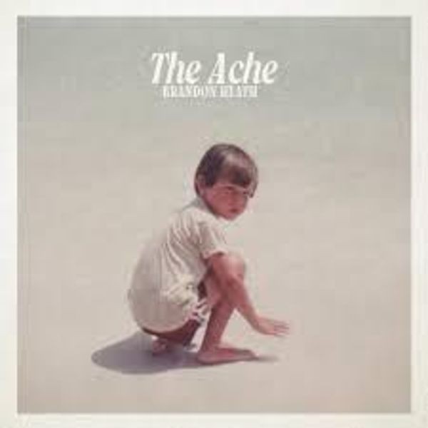Brandon Heath - The Ache i gruppen CD / Pop-Rock hos Bengans Skivbutik AB (5557880)
