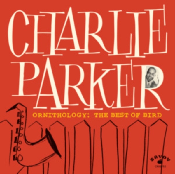 Charlie Parker - Ornithology: The Best Of Bird i gruppen CD / Jazz hos Bengans Skivbutik AB (5557933)