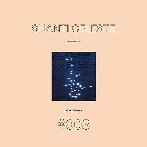 Shanti Celeste - The Sound Of Love International 003 i gruppen VINYL / Toppsäljare hos Bengans Skivbutik AB (5558333)