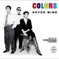 Colors - Never Mind i gruppen VINYL / Pop-Rock hos Bengans Skivbutik AB (5558463)