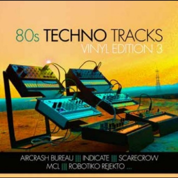 Various Artists - 80S Techno Tracks - Vinyl Edition V i gruppen VI TIPSAR / Fredagsreleaser / Fredag den 9:e augusti hos Bengans Skivbutik AB (5558466)