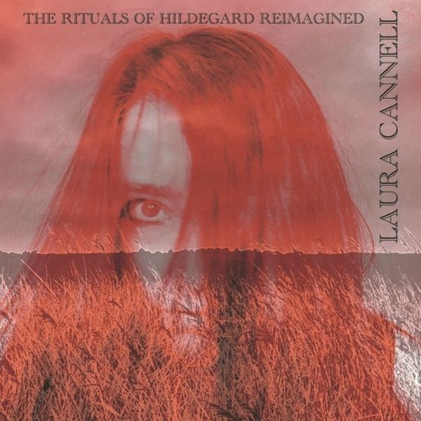 Laura Cannell - The Rituals Of Hildegard Reimagined i gruppen CD hos Bengans Skivbutik AB (5558486)