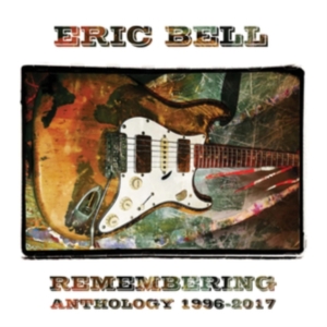 Bell Eric - Remembering - Anthology 1996-2017 i gruppen VI TIPSAR / Fredagsreleaser / Fredag den 27:e september 2024 hos Bengans Skivbutik AB (5558541)
