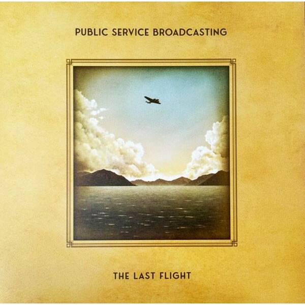 Public Service Broadcasting - The Last Flight i gruppen VINYL / Pop-Rock hos Bengans Skivbutik AB (5558649)