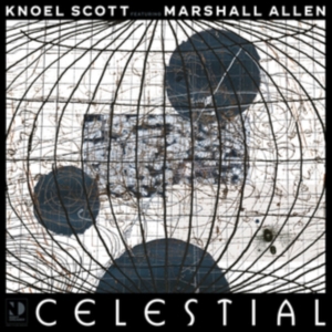 Scott Knoel Ft. Marshall Allen - Celestial i gruppen VINYL / Jazz hos Bengans Skivbutik AB (5558924)