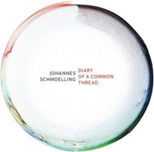 Johannes Schmoelling - Diary Of A Common Thread i gruppen CD / Pop-Rock hos Bengans Skivbutik AB (5558960)