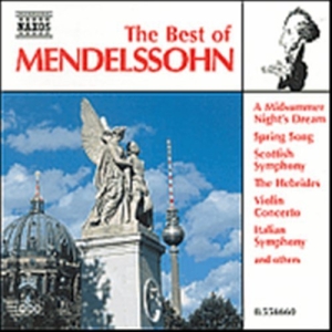 Mendelssohn Felix - Best Of Mendelssohn i gruppen Externt_Lager / Naxoslager hos Bengans Skivbutik AB (555897)