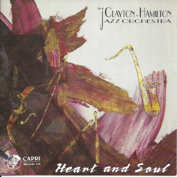 Clayton-Hamilton Jazz Orchestra - Heart & Soul i gruppen CD / Toppsäljare hos Bengans Skivbutik AB (5558988)