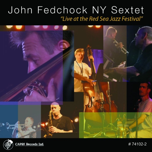 John Fedchock & John Fedchock Ny Se - Live At The Red Sea Jazz Festival i gruppen CD / Jazz hos Bengans Skivbutik AB (5559075)