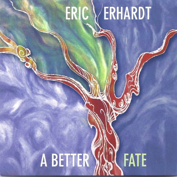Eric Erhardt - A Better Fate i gruppen CD / Toppsäljare hos Bengans Skivbutik AB (5559095)