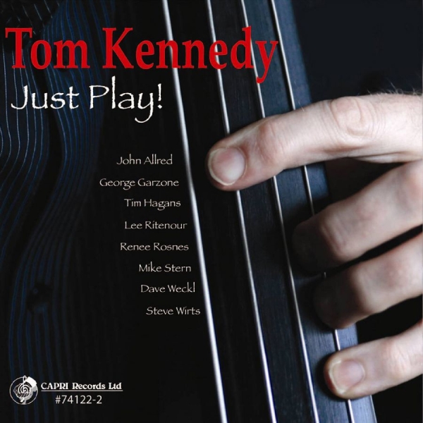 Tom Kennedy - Just Play! i gruppen CD / Toppsäljare hos Bengans Skivbutik AB (5559119)