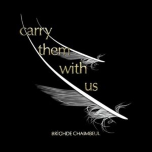 Chaimbeul Brighde - Carry Them With Us i gruppen ÖVRIGT / Övrigt / aub hos Bengans Skivbutik AB (5559358)