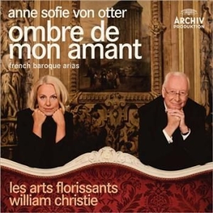 Otter Anne Sofie Von Mezzosopran - Ombre De Mon Amant - French Baroque i gruppen CD / Klassiskt hos Bengans Skivbutik AB (555988)
