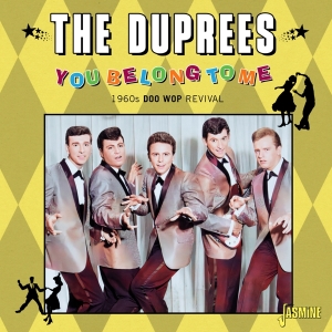 The Duprees - You Belong To Me. 1960S Doo Wop Revival i gruppen CD / Pop-Rock hos Bengans Skivbutik AB (5559920)