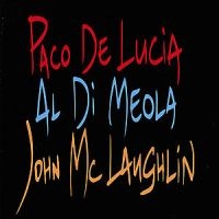 Paco De Lucía Al Di Meola John Mc - Guitar Trio i gruppen CD / Jazz hos Bengans Skivbutik AB (556001)