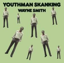 Smith Wayne - Youthman Skanking i gruppen VI TIPSAR / Fredagsreleaser / Fredag den 23:e augusti hos Bengans Skivbutik AB (5560050)