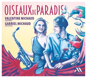 Michaud Valentine & Gabriel Michaud - Oiseaux De Paradis i gruppen ÖVRIGT / Övrigt / aub hos Bengans Skivbutik AB (5560124)