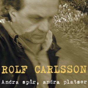 Carlsson Rolf - Andra Spår Andra Platser i gruppen CD / Dansband/ Schlager hos Bengans Skivbutik AB (556066)