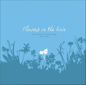Gurudass Khalsa - Flowers In The Rain i gruppen VI TIPSAR / Fredagsreleaser / 2025-07-04 hos Bengans Skivbutik AB (5561145)