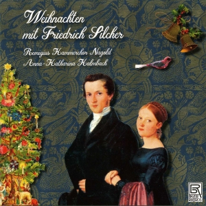 Friedrich Silcher - Christmas With Friedrich Silcher i gruppen CD / Klassiskt hos Bengans Skivbutik AB (5561485)