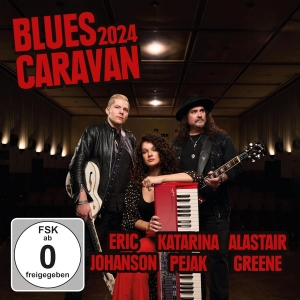 Johanson Eric Pejak Katarina Gree - Blues Caravan 2024 i gruppen VI TIPSAR / Fredagsreleaser / Fredag den 20:e september 2024 hos Bengans Skivbutik AB (5561581)