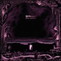 Delta Sleep - Blue Garden i gruppen VI TIPSAR / Fredagsreleaser / Fredag den 4:e oktober 2024 hos Bengans Skivbutik AB (5561617)