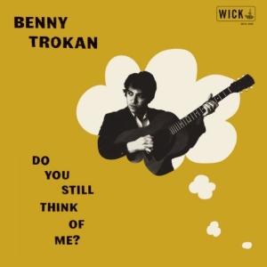 Trokan Benny - Do You Still Think Of Me (Transpare i gruppen VINYL / Pop-Rock hos Bengans Skivbutik AB (5561975)
