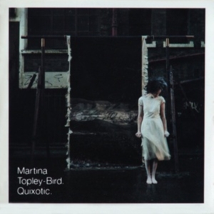 Martina Topley-Bird - Quixotic i gruppen VI TIPSAR / Fredagsreleaser / Fredag den 6:e september 2024 hos Bengans Skivbutik AB (5561981)