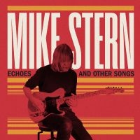 Stern Mike - Echoes And Other Songs i gruppen VI TIPSAR / Fredagsreleaser / Fredag den 4:e oktober 2024 hos Bengans Skivbutik AB (5562150)