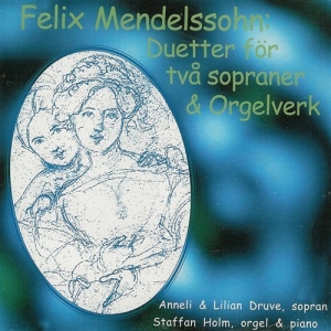 Mendelssohn Felix - Duetter & Orgelverk i gruppen Externt_Lager / Naxoslager hos Bengans Skivbutik AB (556238)