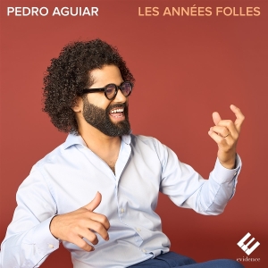 Pedro Aguiar - Les Années Folles i gruppen ÖVRIGT / Övrigt / aub hos Bengans Skivbutik AB (5562916)