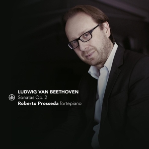Roberto Prosseda - Ludwig Van Beethoven: Sonatas Op. 2 i gruppen ÖVRIGT / Övrigt / aub hos Bengans Skivbutik AB (5562935)