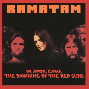 Ramatam - In April Came The Dawning Of The Red Suns i gruppen ÖVRIGT / Övrigt / aub hos Bengans Skivbutik AB (5563441)