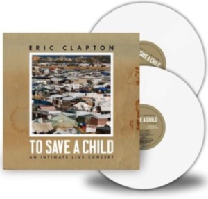 Clapton Eric - To Save A Child i gruppen VI TIPSAR / Fredagsreleaser / Fredag den 8:e november 2024 hos Bengans Skivbutik AB (5563638)